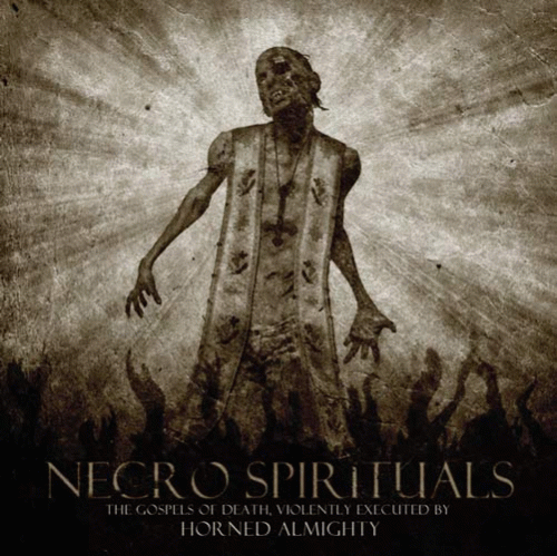 Horned Almighty : Necro Spirituals